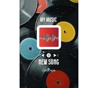 New Song: Notebook For Music Lovers, Music Writing Notebook for Lyrics, Music Paper, Notebook For Musicans: Music Notebook For All Music Lovers, Concert