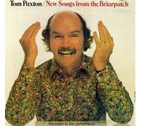 New Songs From the Briarpatch by Tom Paxton