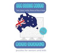 New South Wales - Australia Word Search Puzzle Book: Word Searches with easy to read print about towns, localities, suburbs, wineries and special ... | 110 pages | 50+ puzzles | Great Gift idea