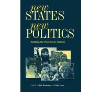[New States, New Politics: Building the Post-Soviet Nations] [By: x] [January, 1997]