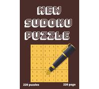 New Sudoku Puzzles: 220 Puzzles with Two Puzzles Per Page: A Fun and Challenging Activity Book for Adults with Solutions Included
