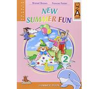 New summer fun. Per la Scuola elementare (Vol. 2)
