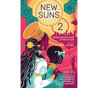 New Suns 2: Original Speculative Fiction by People of Color