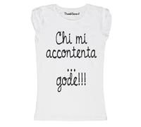 New T-Shirt Donna Fiammata Chi Mi Accontenta Gode Idea Regalo