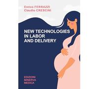 New technologies in labor and delivery