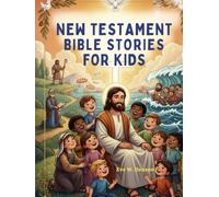 NEW TESTAMENT BIBLE STORIES FOR KIDS