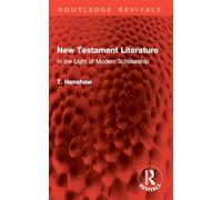 New Testament Literature: In the Light of Modern Scholarship