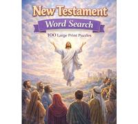 New Testament Word Search: 100 Large Print Puzzles