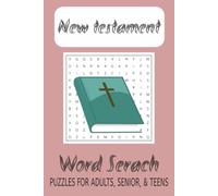 New Testament Word Search: Word Search with Easy to Read Print about the New Testament, Jesus, the Apostles, and more. 6x9 inches, 110 pages, 50+ ... gift for Vacations, Holidays, and Free Times