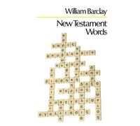 New Testament Words - Barclay William