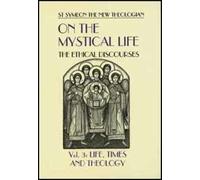 New Theologian On the Mystical Life Vol III (Tascabile)