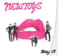 New Toys - Say It