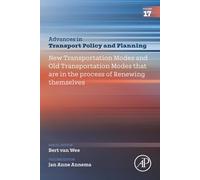 New Transportation Modes and ‘Old’ Transportation Modes that are in the Process of Renewing Themselves: Volume 17