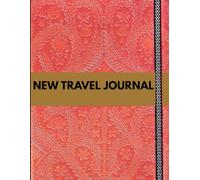 New Travel Journal - 8.5 x 11 Inches, 140 Pages - Adventure Notebook for Vacation Memories, Road Trips & Travel Planning