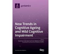 New Trends in Cognitive Ageing and Mild Cognitive Impairment (Copertina rigida)
