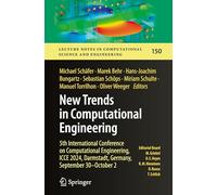 New Trends in Computational Engineering: 5th International Conference on Computational Engineering, ICCE 2024, Darmstadt, Germany, September 30-October 2: 150