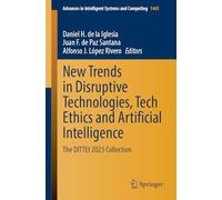 New Trends in Disruptive Technologies, Tech Ethics and Artificial Intelligence: The Dittet 2025 Collection: 1465