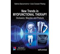 New Trends In Myofunctional Therapy. Occlusion, MUSCLES and Posture