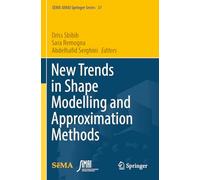 New Trends in Shape Modelling and Approximation Methods: 37
