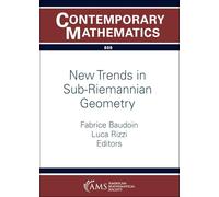 New Trends in Sub-Riemannian Geometry: 809 (Contemporary Mathematics)