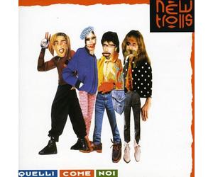 New Trolls - Quelli Come Noi