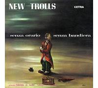 New Trolls - Senza Orario Senza Bandiera