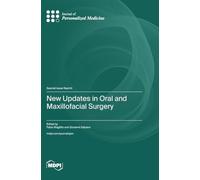 New Updates in Oral and Maxillofacial Surgery