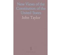 New Views of the Constitution of the United States