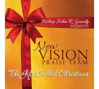 New Vision Praise Team - Gift Called Christmas