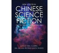 New Voices in Chinese Science Fiction (Copertina rigida)