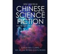 New Voices in Chinese Science Fiction (Tascabile)