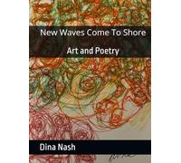 New Waves Come To Shore: Art And Poetry