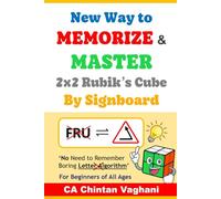 New Way to MEMORIZE & MASTER 2x2 Rubik’s Cube By Signboard: No Need to Remember Boring Letter Algorithm | For Beginners of All Ages