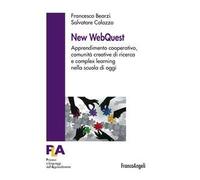 New WebQuest. Apprendimento cooperativo, comunità creative di ricerca e complex learning nella scuola di oggi