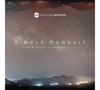 NEW WINE WORSHIP - SIMPLE PURSUIT