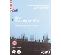 New working on-site. Technical english for surveyors. Per le Scuole superiori. Con CD Audio [Lingua inglese]