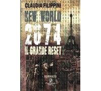 NEW WORLD 2074: Il grande reset: 65