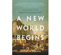 Jeremy D. Popkin A New World Begins (Tascabile)