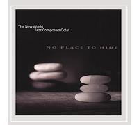 New World Jazz Composers Octet - No Place To Hide
