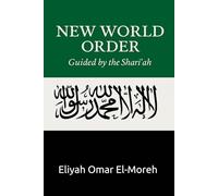 New World Order: Guided by the Sharī‘ah