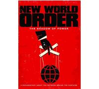 New World Order: The Shadow Of Power