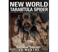 New World Tarantula Spider Calendar 2026 - 2027: Make Life Brighter With Monthly Planner Jan 2026 To Dec 2027 Beautiful Photos Us Holidays Great For Gifting