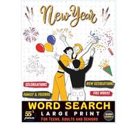 New Year Celebration Word Search Puzzle Book: 56 Large-Print Puzzles About Parties, Fireworks, Resolutions & Holiday Fun - Perfect for Adults & Seniors