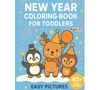 New Year coloring book for toddlers 2+. 40+ easy pictures