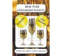 New Year Crossword Puzzle Book: Crosswords with Easy-to-Read Print about holidays, celebration, gifting and more | 6x9 inches, 120 pages | for travel, leisure time, vacation