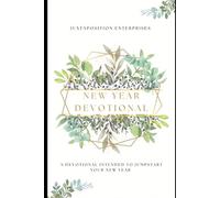 New Year Juxtaposition Jumpstart Devotional (Vol I)