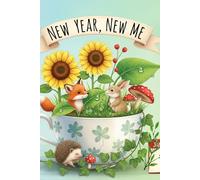 New Year, New Me Journal: A Fresh Start to Capture Your Thoughts, Dreams & Growth