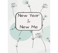 New Year & New Me: Journal to track person goals | Log book for Resolution success