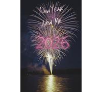 New Year New Me Notebook: Journal for recording your Resolutions, Bucket list and plans for the New Year
