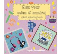 New Year New Me: Relax & unwind coloring book